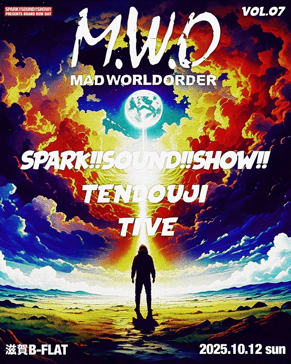 SPARK!!SOUND!!SHOW!! Pre. ”MAD WORLD ORDER Vol.7”